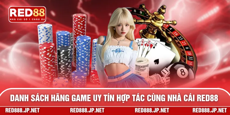 Danh sách hãng game uy tín hợp tác cùng nhà cái RED88